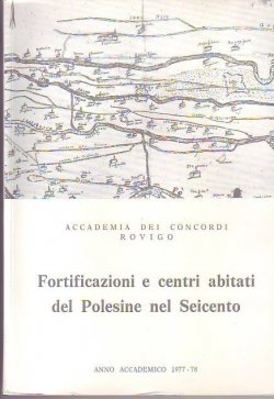 FORTIFICAZIONI E CENTRI ABITATI DEL POLESINE NEL 600' - Catalogo …