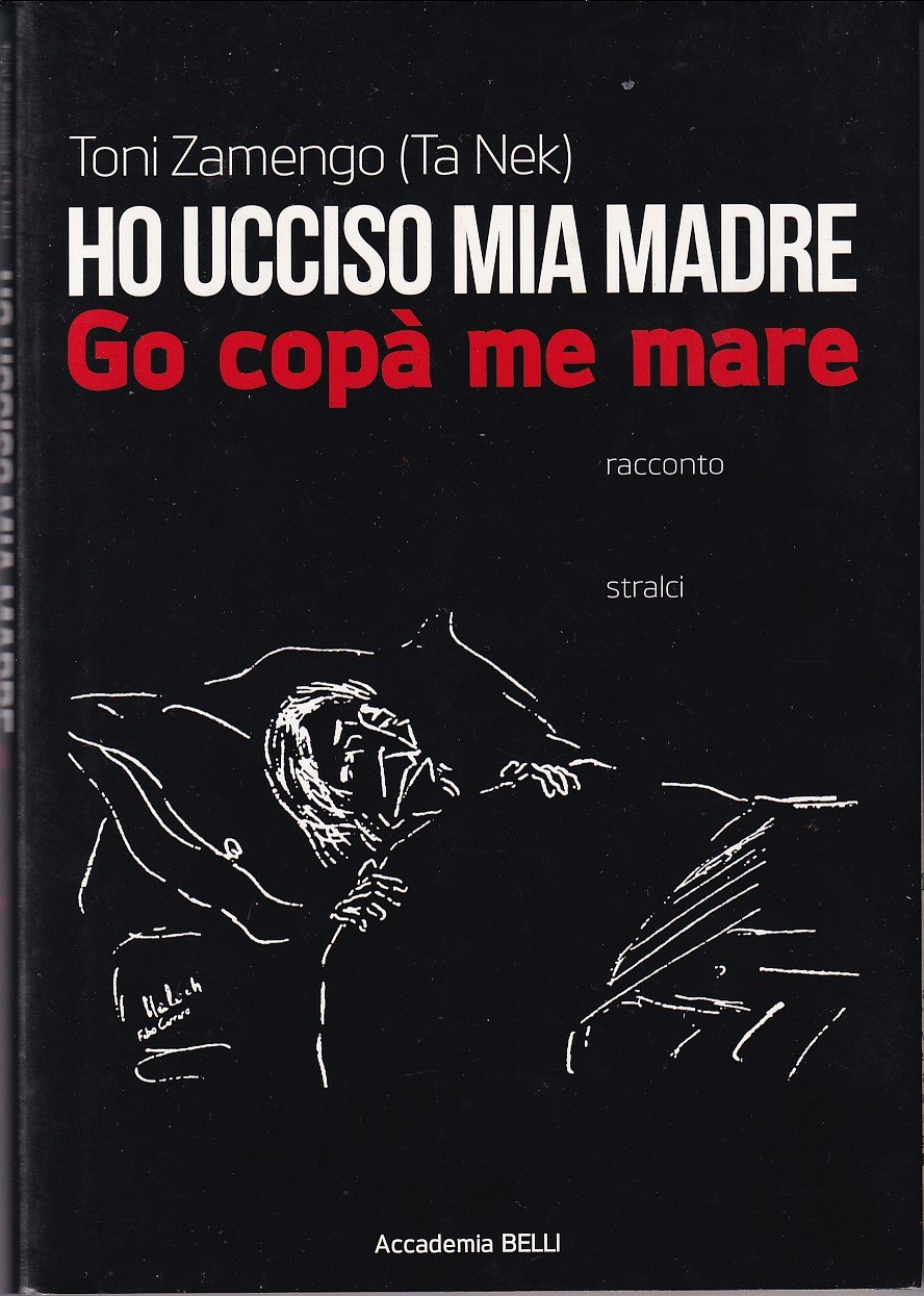 HO UCCISO MIA MADRE - GO COPA' ME MARE