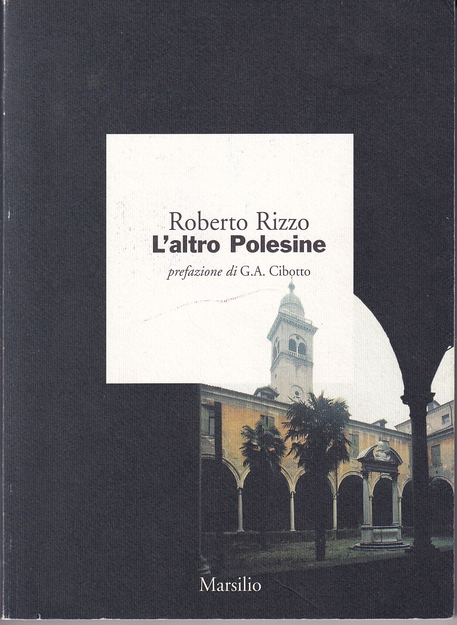 L' ALTRO POLESINE - PREFAZIONE DI GIAN ANTONIO CIBOTTO