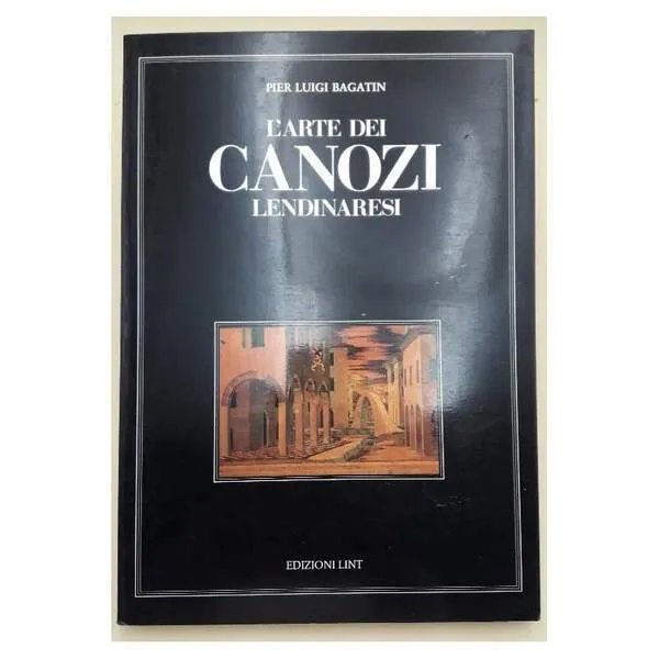 L' ARTE DEI CANOZI LENDINARESI