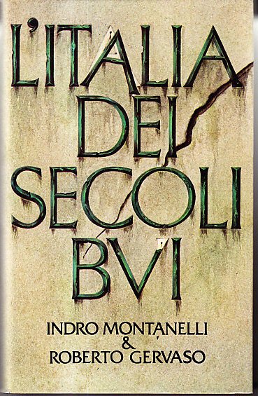 L'ITALIA DEI SECOLI BUI - IL MEDIOEVO SINO AL MILLE
