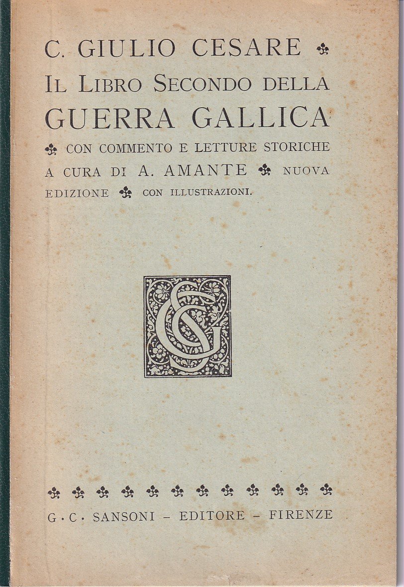 LIBRO SECONDO DELLA GUERRA GALLICA - CON COMMENTO E LETTURE … | Immagine principale