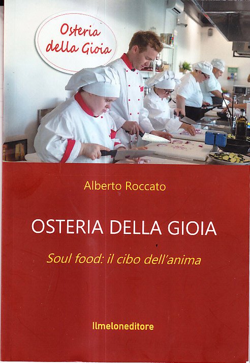 OSTERIA DELLA GIOIA - SOUL FOOD: IL CIBO DELL' ANIMA