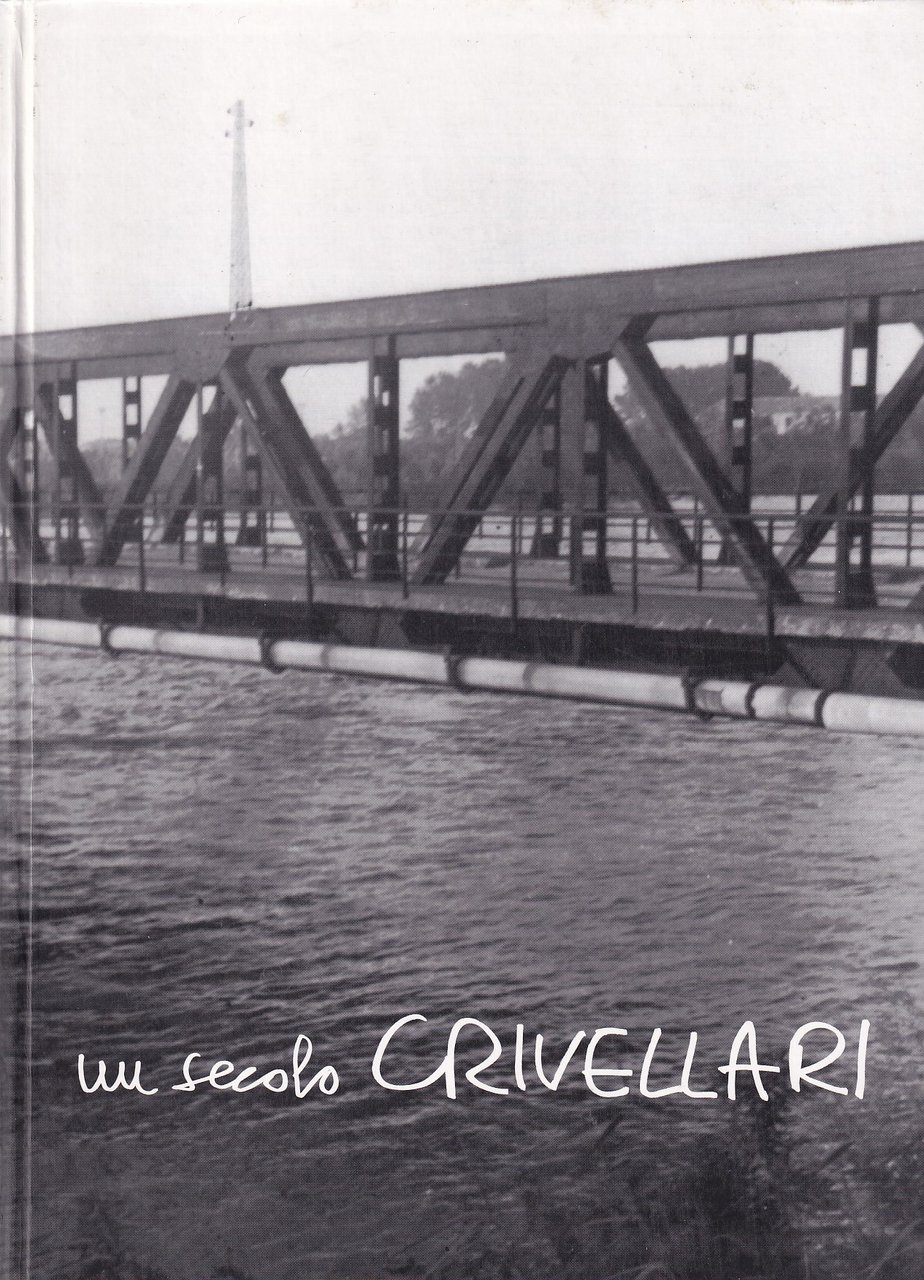 UN SECOLO CRIVELLARI