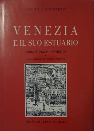 VENEZIA E IL SUO ESTUARIO - GUIDA STORICO - ARTISTICA …