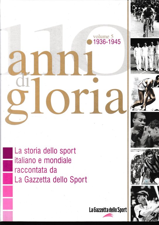 110 anni di gloria, vol. 5: 1936-1945