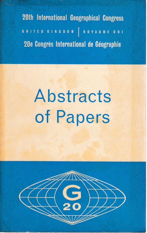 20th International Geographical Congress - 20e Congrès International de Geographie. …