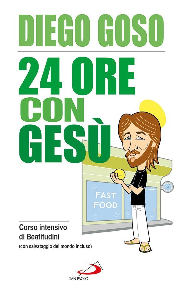 24 ore con Gesù. Corso intensivo di Beatitudini (con salvataggio …