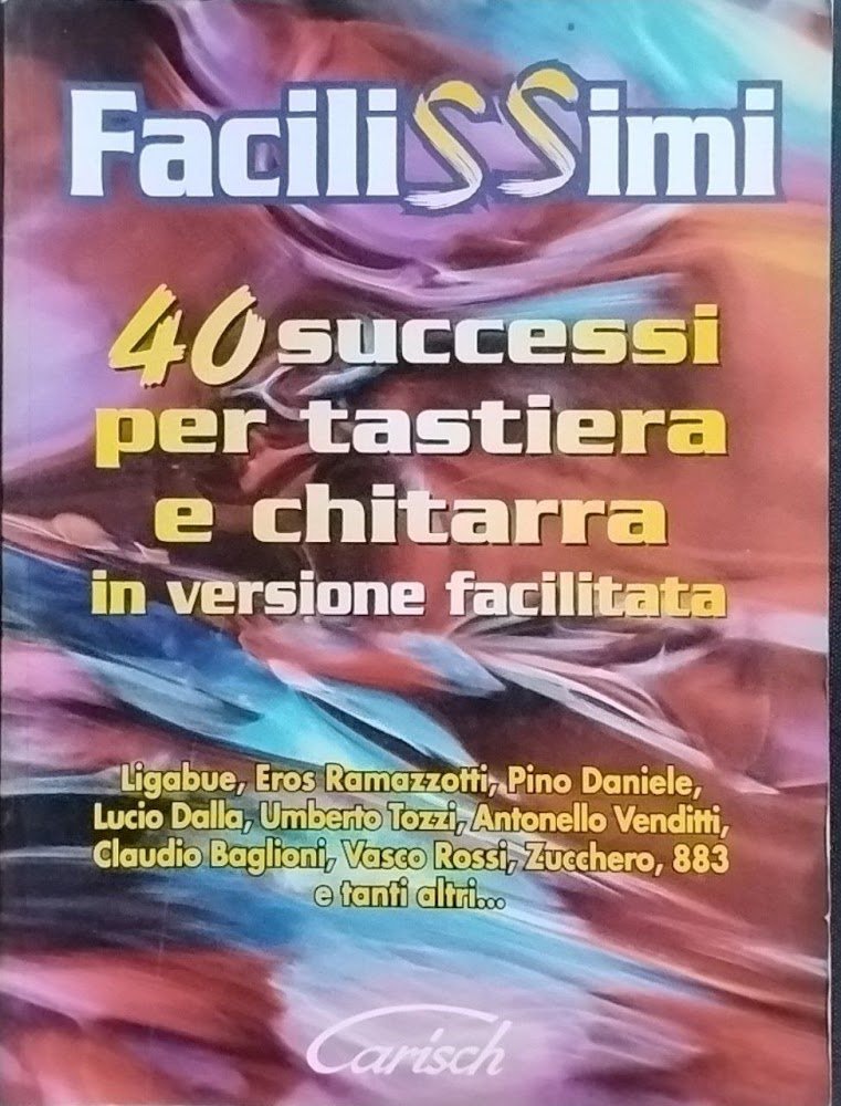 40 Successi per tastiera e chitarra in versione facilitata