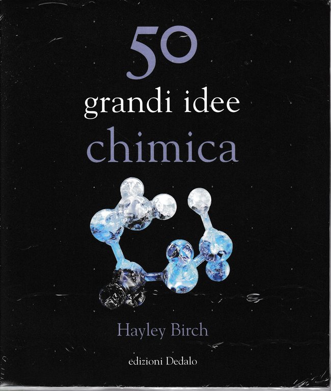 50 grandi idee. Chimica