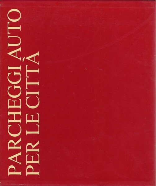 Parcheggi auto per le città