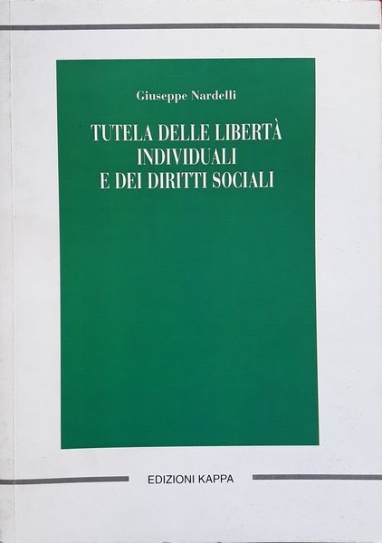 Tutela delle libertà individuali e dei diritti sociali