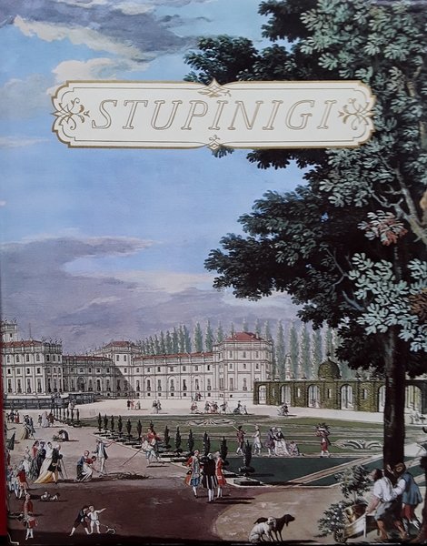 Stupinigi. Un capolavoro del Settecento europeo tra barocchetto e classicismo. … | Immagine principale