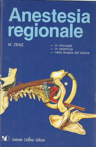 Anestesia regionale in chirurgia, in ostetricia, nella terapia del dolore | Immagine principale