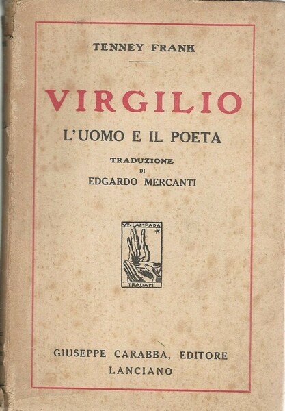 Virgilio. L'uomo e il poeta