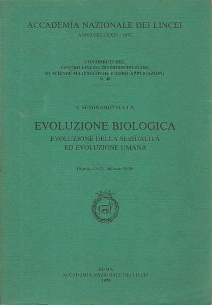 V seminario sulla evoluzione biologica. Evoluzione della sessualità ed evoluzione …