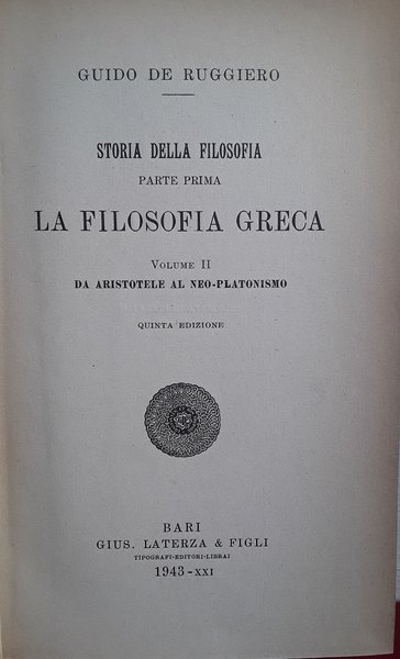 Storia della filosofia. Parte prima. La filosofia greca. Volumi 1-2