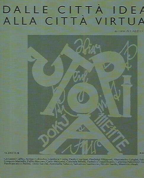 Dalle città ideali alla città virtuale