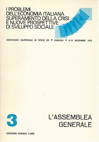 L'assemblea generale 3. I problemi dell'economia italiana superamento della crisi … | Immagine principale