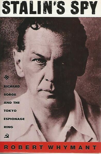 Stalin's spy. Richard Sorge and the Tokio espionage ring