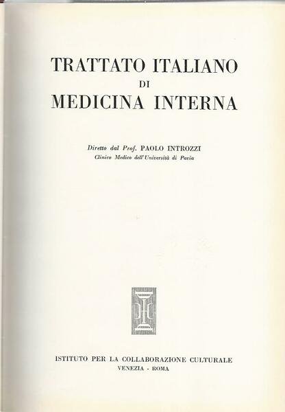 Trattato italiano di medicina interna. Malattie dell'apparato respiratorio.Malattie del mediastino …