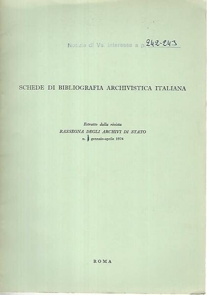 Schede di bibliografia archivista italiana. Gennaio-Aprile 1974
