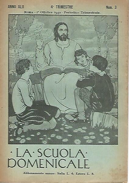 La scuola domenicale. Rivista. 4 trimestre. 1 ottobre 1932