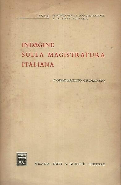 Indagine sulla magistratura italiana. L'ordinamento giudiziario