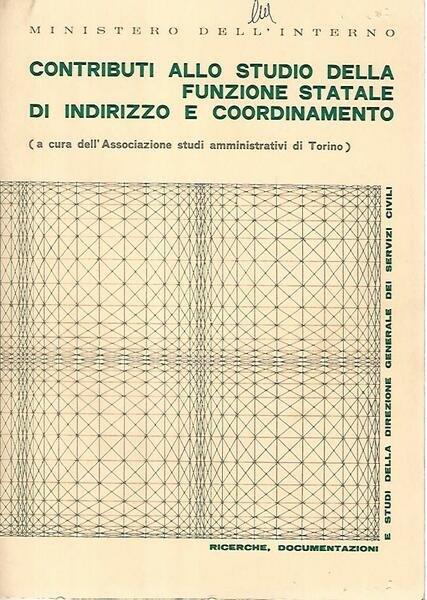 Contributi allo studio della funzione statale di indirizzo e coordinamento