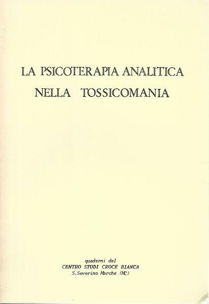 La psicoterapia analitica nella tossicomania