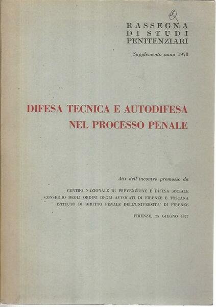 Difesa tecnica e autodifesa nel processo penale