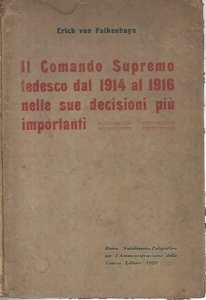 Il Comando Supremo tedesco dal 1914 al 1916 nelle sue …