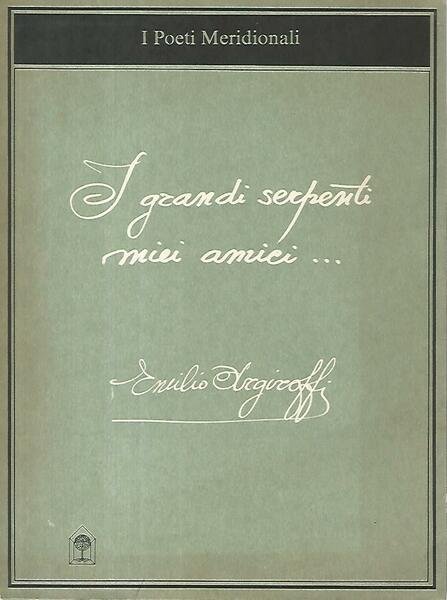 I grandi serpenti amici miei