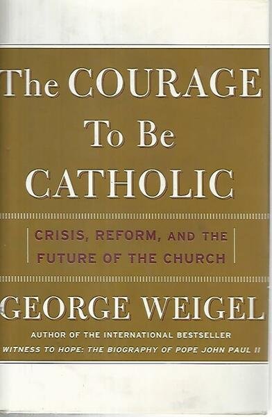 The courage to be catholic