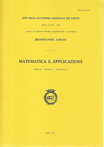 Matematica e applicazioni. Serie IX- Volume V- Fascicolo 4. Rendiconti …