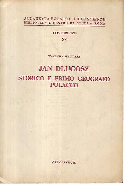 Jan Dlugosz storico e primo geografo polacco