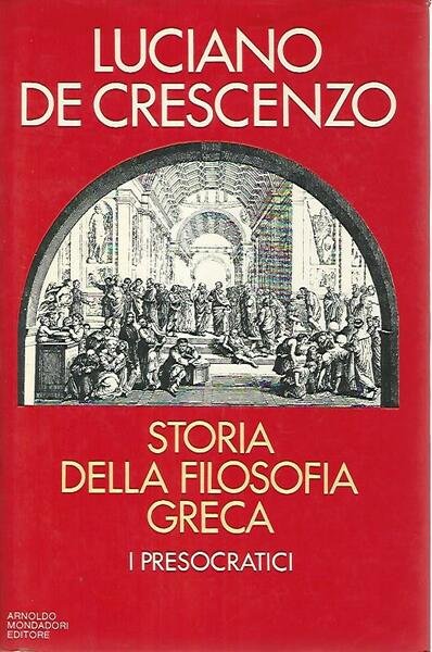 Storia della filosofia greca. I presocratici
