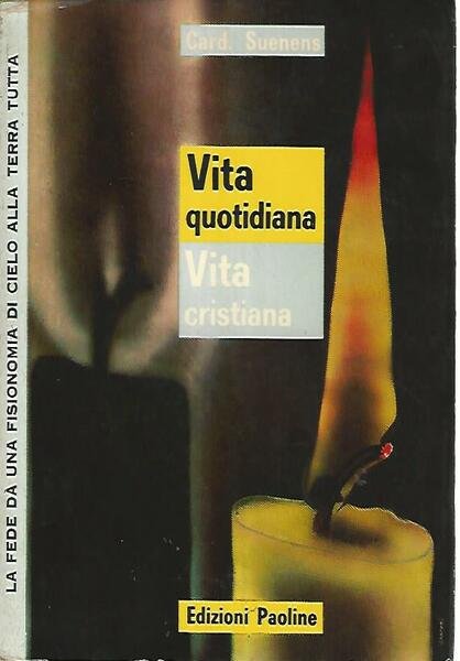 Vita quotidiana. Vita cristiana