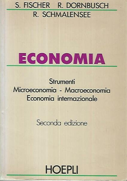 Economia. Strumenti. Microeconomia. Macroeconomia. Economia internazionale
