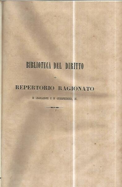 Biblioteca del diritto o repertorio ragionato di legislazione e giurisprudenza. … | Immagine principale