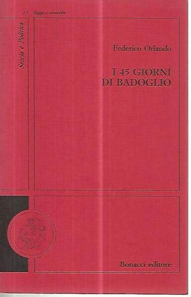 I 45 giorni di Badoglio