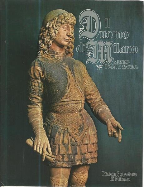 Il duomo di Milano. Museo d'arte sacra
