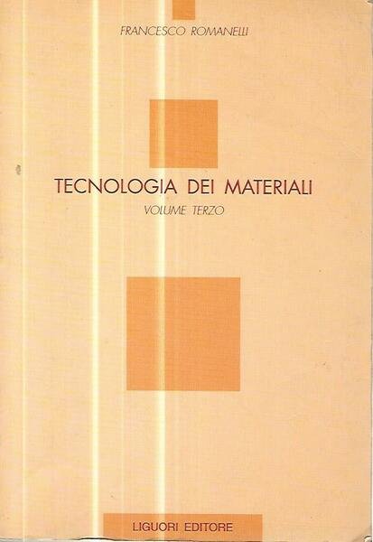 Tecnologia dei materiali. Volume terzo | Immagine principale