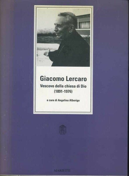 Giacomo Lercaro. Vescovo della chiesa di Dio