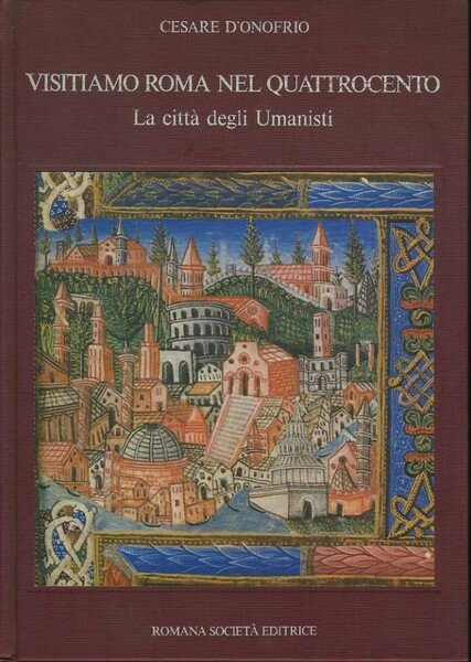Visitiamo Roma nel Quattrocento. La città degli Umanisti.