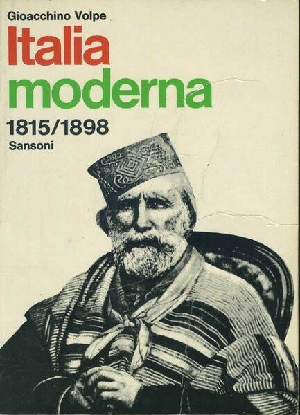 L'Italia moderna. 1815/1898. 1898/1910. 1910/1914