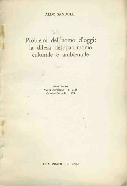 Problemi dell'uomo d'oggi: la difesa del patrimonio culturale e ambientale. …