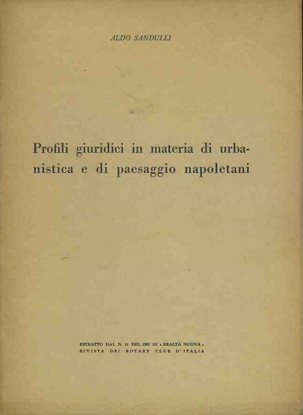 Profili giuridici in materia di urbanistica e di paesaggio napoletani. Estratto