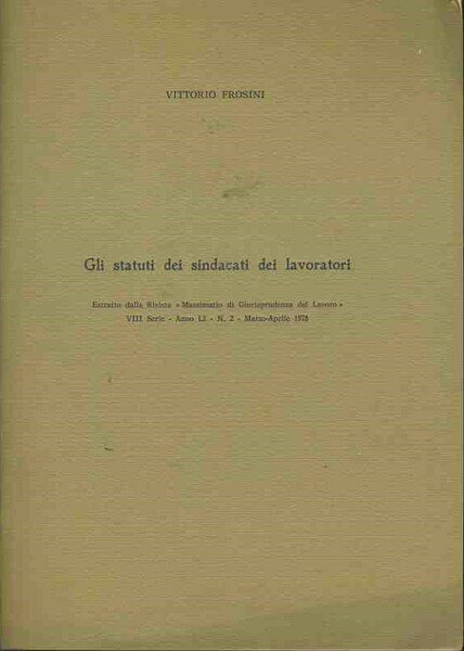 Gli statuti dei sindacati e dei lavoratori. Estratto
