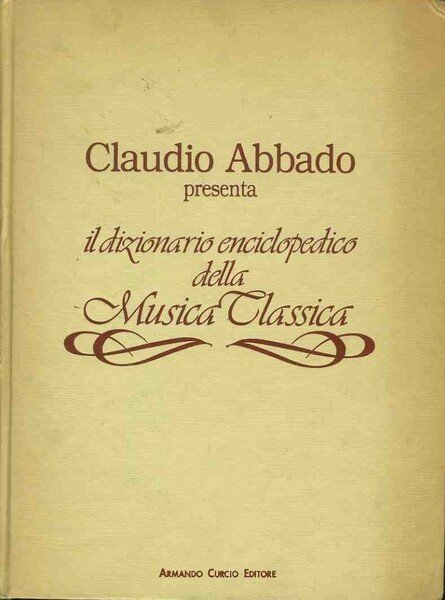 Il dizionario enciclopedico della musica classica. Volume quarto